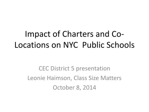 Impact of Charters and Co-Locations on NYC Public Schools