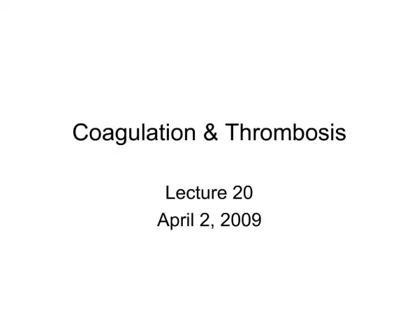 Coagulation Thrombosis