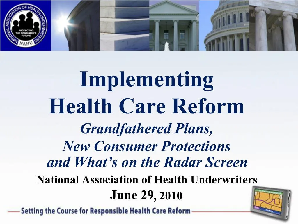 PPT - Implementing Health Care Reform Grandfathered Plans, New Consumer ...