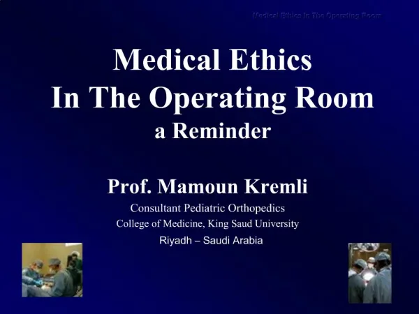 Medical Ethics In The Operating Room a Reminder