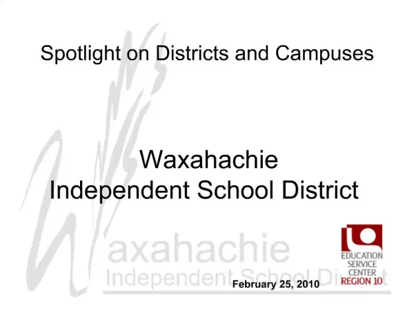 Spotlight on Districts and Campuses