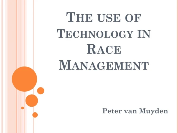 The use of Technology in Race Management