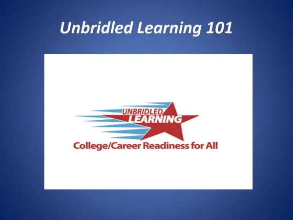 Unbridled Learning 101