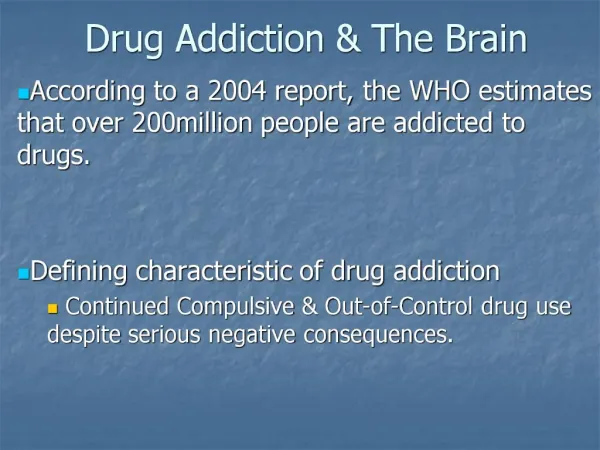 Drug Addiction The Brain