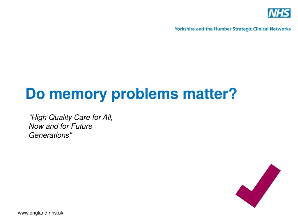 do memory problems matter