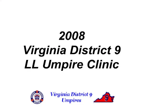 2008 Virginia District 9 LL Umpire Clinic