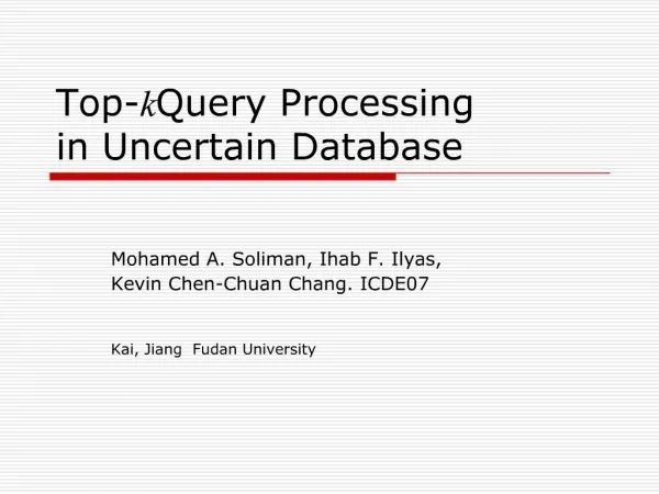 Top-k Query Processing in Uncertain Database