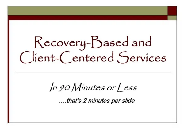 Recovery-Based and Client-Centered Services