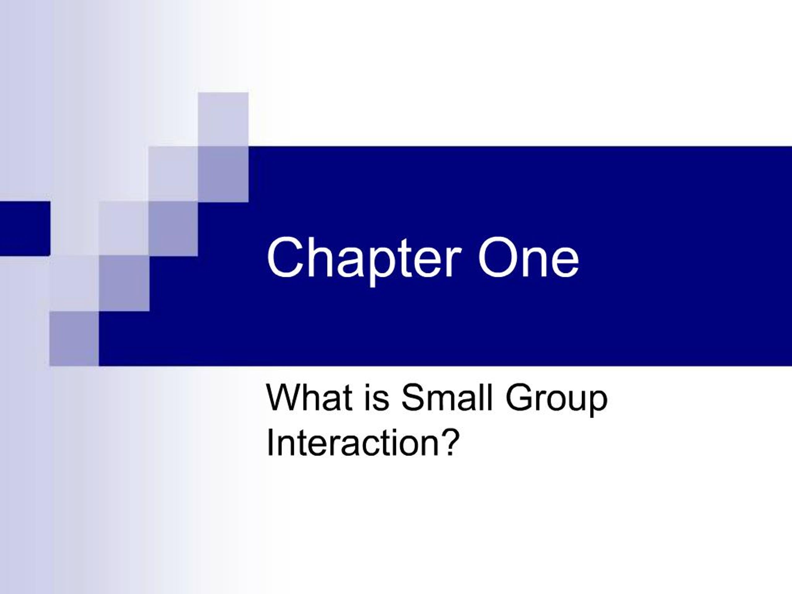 Small Group Intraction PPT - Understanding Small Group Interaction: Empowerment and Systems ...