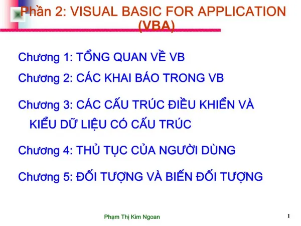 Phn 2: VISUAL BASIC FOR APPLICATION VBA