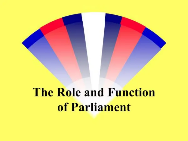The Role and Function of Parliament
