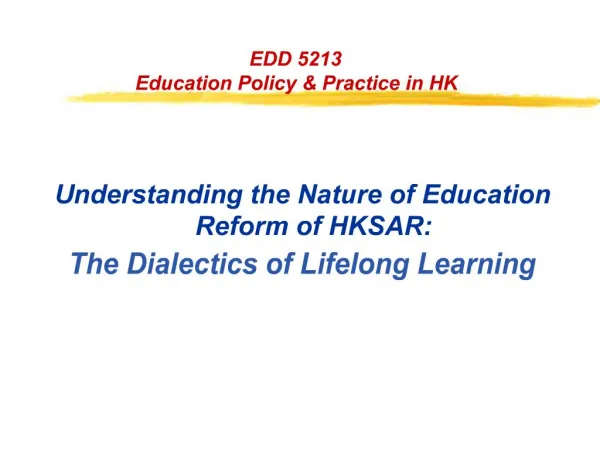 EDD 5213 Education Policy Practice in HK