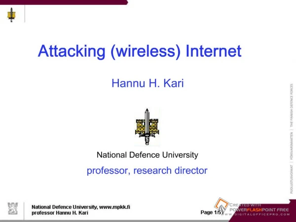 Attacking wireless InternetHannu H. Kari