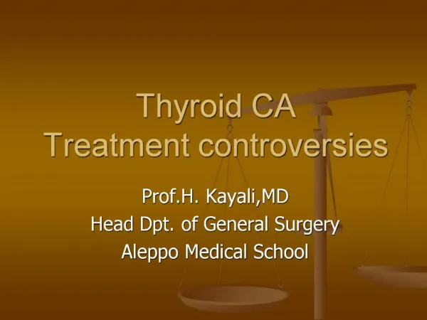 Thyroid CA Treatment controversies