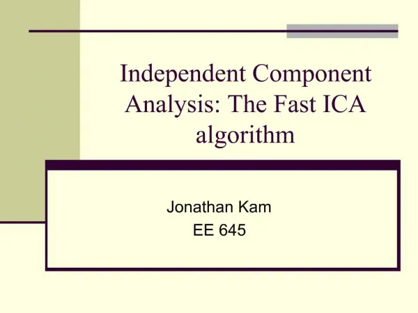 Independent Component Analysis: The Fast ICA algorithm