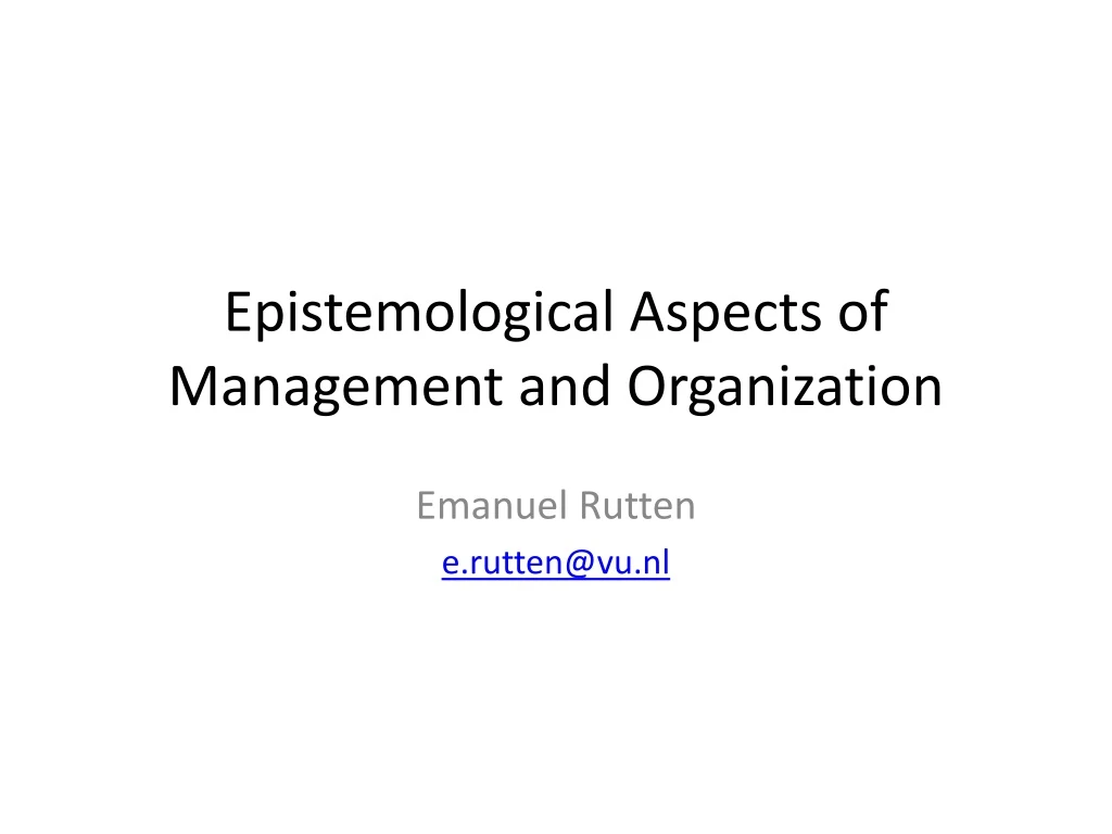 epistemological aspects of management and organization