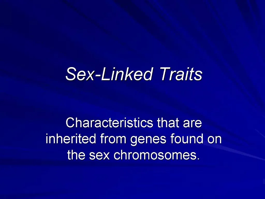 Ppt Sex Linked Traits Powerpoint Presentation Free Download Id 560412