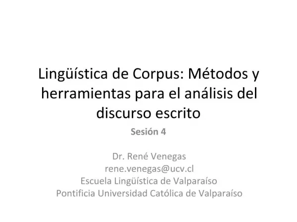 Ling stica de Corpus: M todos y herramientas para el an lisis del discurso escrito