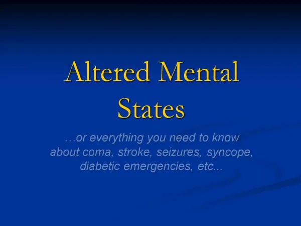 Altered Mental States