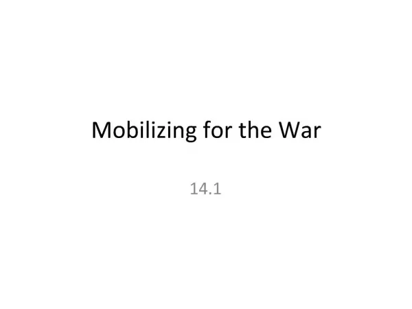 Mobilizing for the War