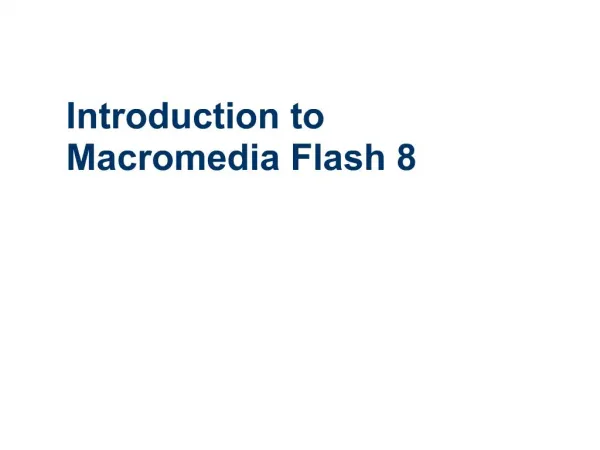 Introduction to Macromedia Flash 8