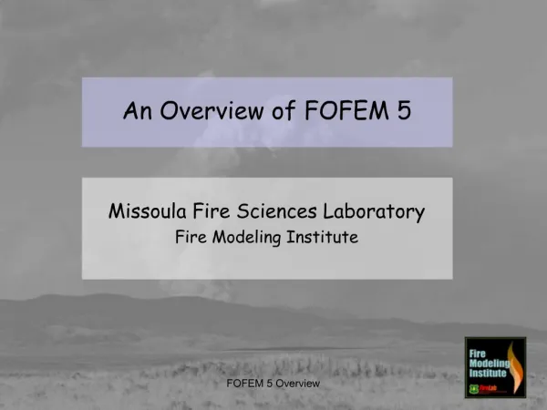 An Overview of FOFEM 5