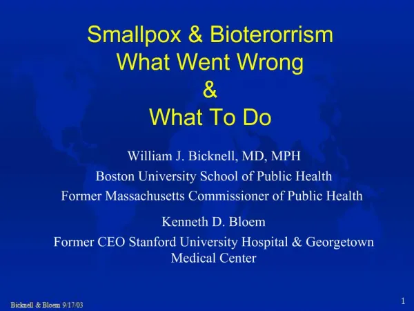 Smallpox Bioterorrism What Went Wrong What To Do