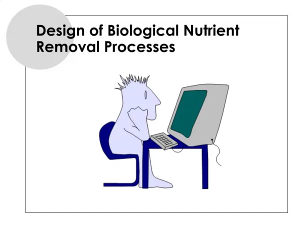 Design of Biological Nutrient Removal Processes