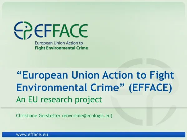 “European Union Action to Fight Environmental Crime” (EFFACE)