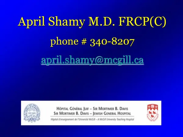 April Shamy M.D. FRCPC phone 340-8207 april.shamymcgill