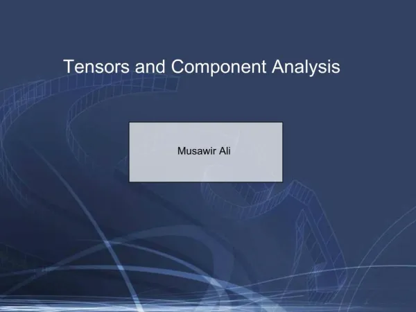 Tensors and Component Analysis