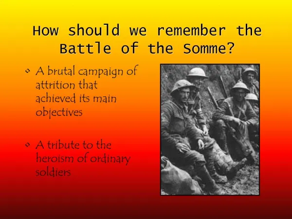 How should we remember the Battle of the Somme