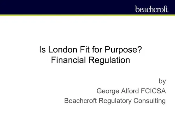 Is London Fit for Purpose Financial Regulation