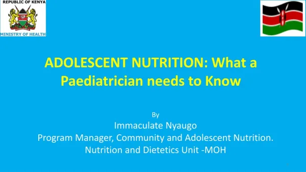 ADOLESCENT NUTRITION: What a Paediatrician needs to Know