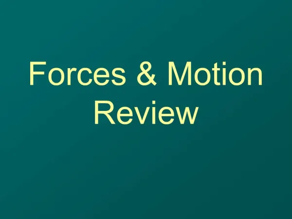 Forces Motion Review