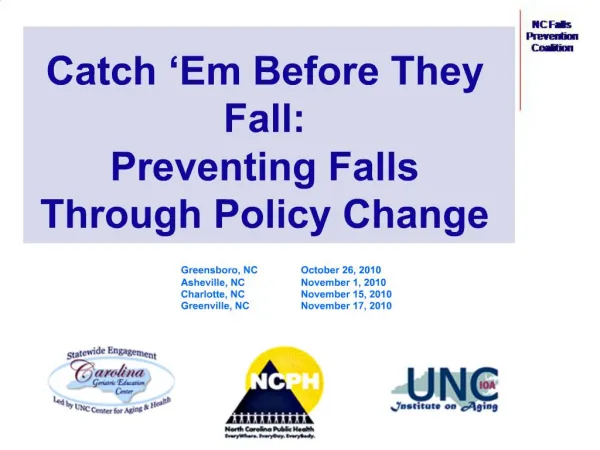 Catch Em Before They Fall: Preventing Falls Through Policy Change