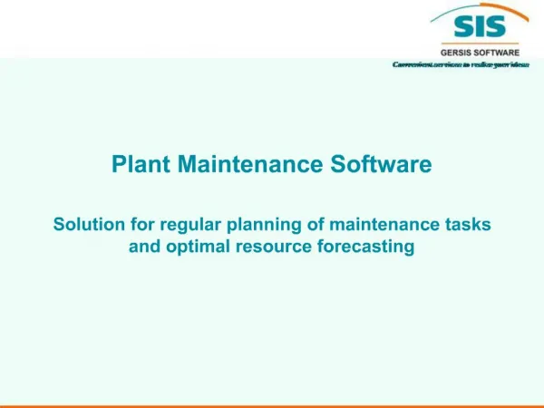 Plant Maintenance Software Solution for regular planning of maintenance tasks and optimal resource forecasting