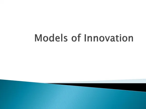 Models of Innovation