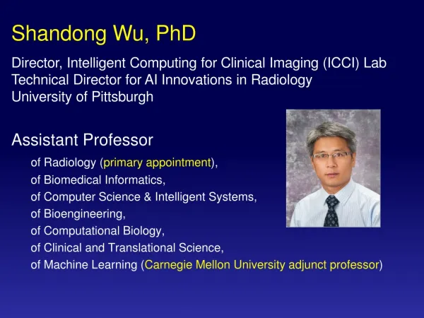 Assistant Professor of Radiology ( primary appointment ), of Biomedical Informatics,