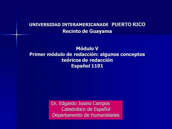 UNIVERSIDAD INTERAMERICANADE PUERTO RICO Recinto de Guayama M dulo V Primer m dulo de redacci n: algunos conceptos te
