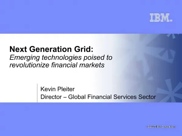 Next Generation Grid: Emerging technologies poised to revolutionize financial markets