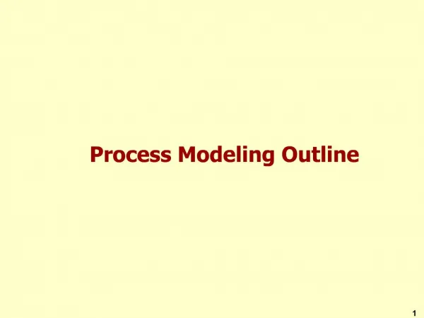 Process Modeling Outline