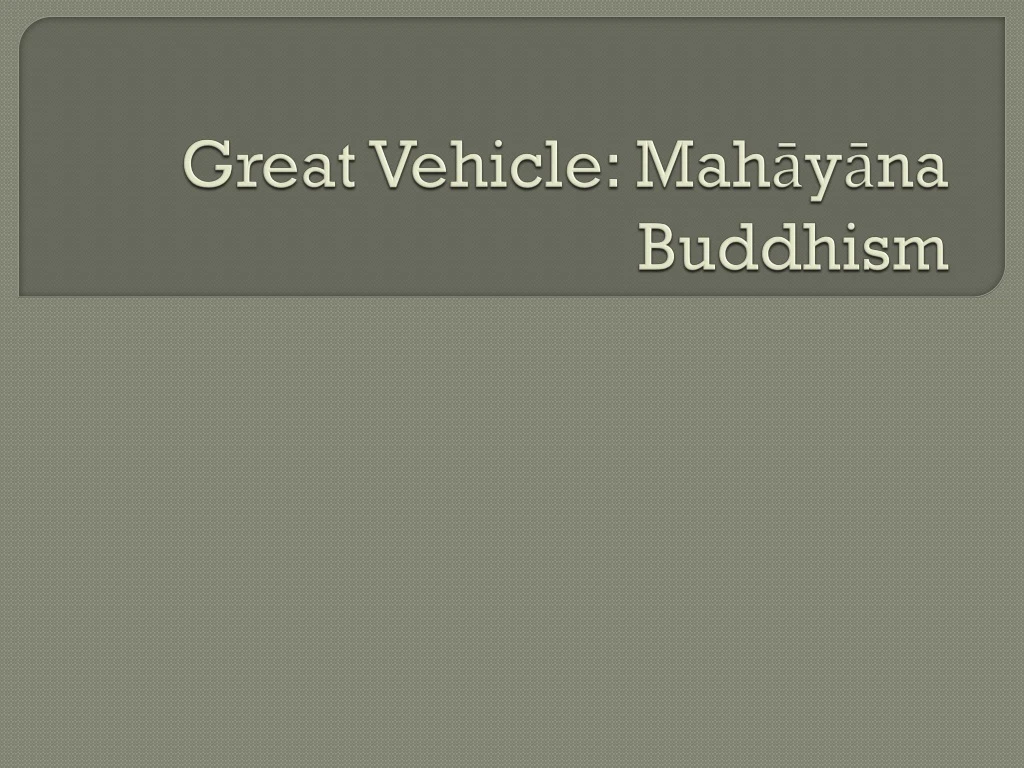great vehicle mah y na buddhism