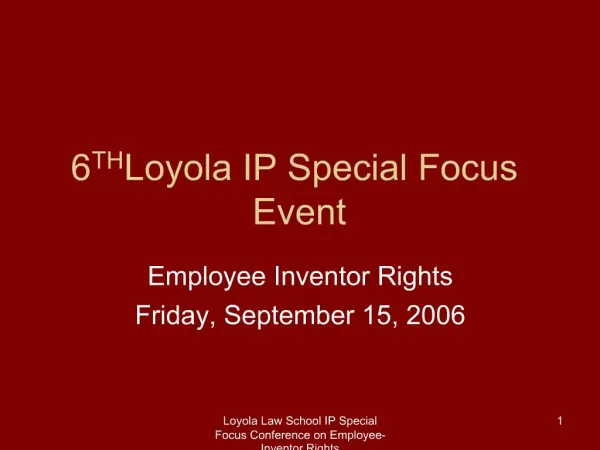 6TH Loyola IP Special Focus Event