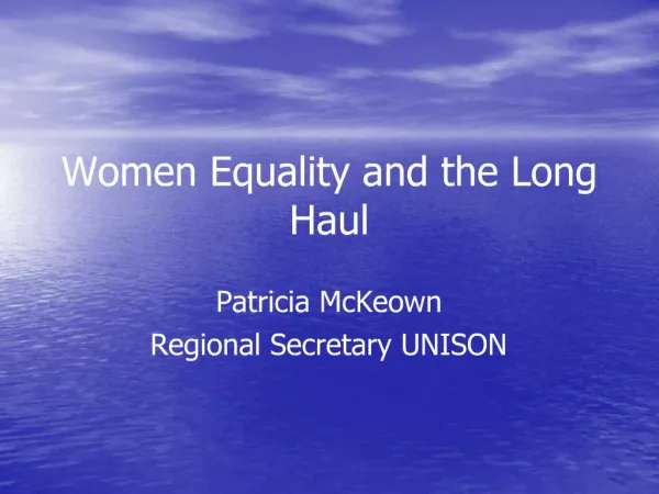 Women Equality and the Long Haul