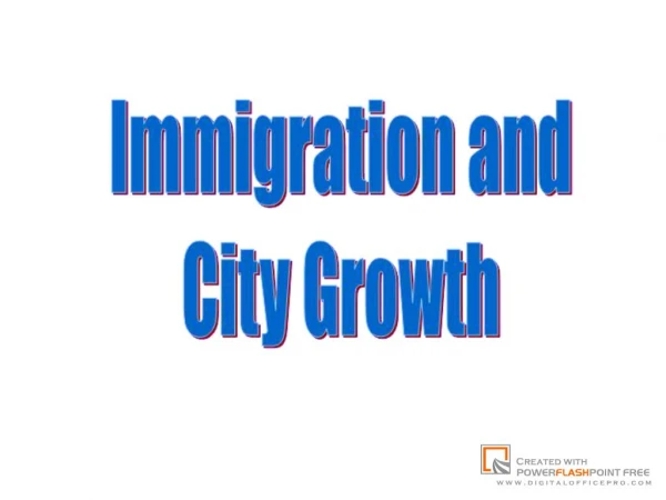 Immigration andCity Growth