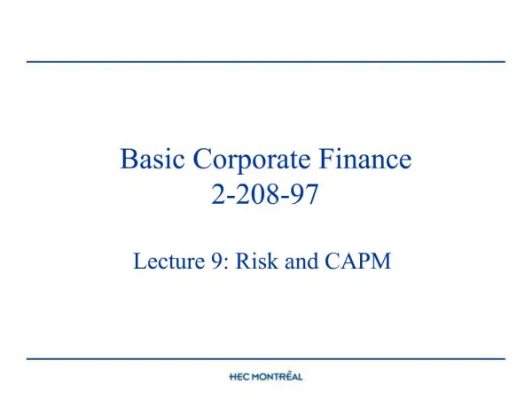 Basic Corporate Finance 2-208-97 Lecture 9: Risk and CAPM
