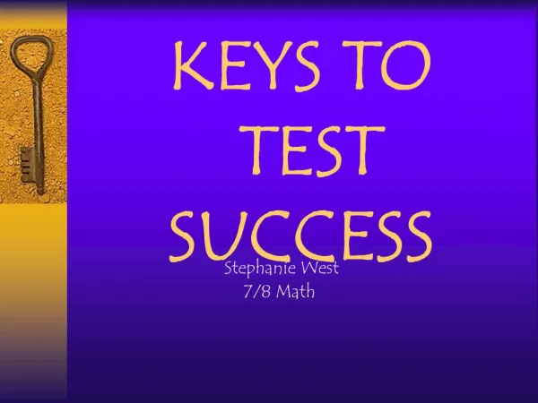 KEYS TO TEST SUCCESS