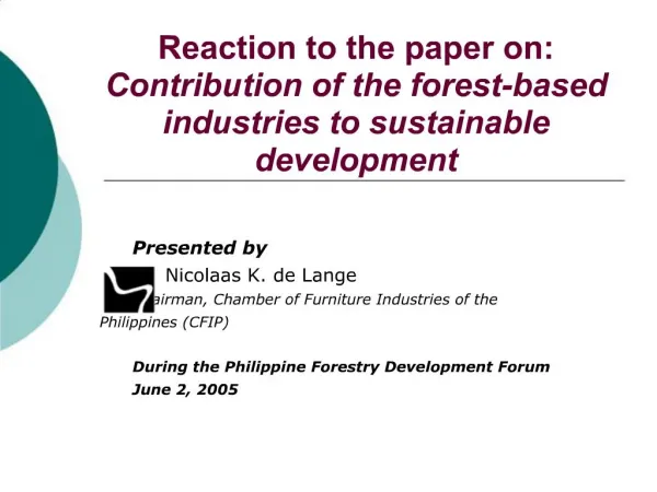 Reaction to the paper on: Contribution of the forest-based industries to sustainable development