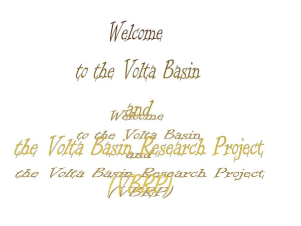 Welcome to the Volta Basin and the Volta Basin Research Project VBRP